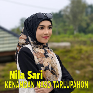 Nila sari - Kenangan Naso Tarlupahon