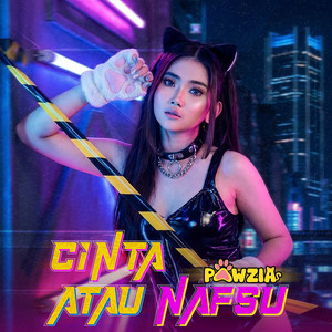 Pawzia - Cinta Atau Nafsu