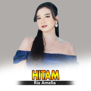 Ria Amelia - Hitam
