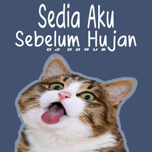 DJ DORUS - DJ SEDIA AKU SEBELUM HUJAN MENGKANE