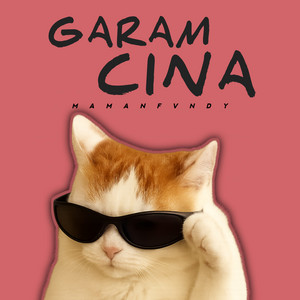 Maman Fvndy - Garam Cina