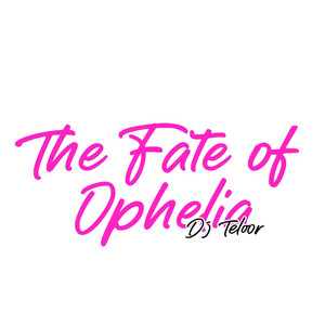 DJ TELOOR - THE FATE OT OPHELIA