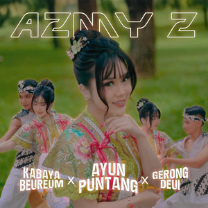 Azmy Z - Kabaya beureum x Ayun Puntang x Gerong Deui