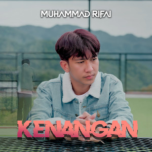 Muhammad Rifai - Kenangan