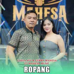 Layla Ayu, Gerry Mahesa, Mahesa Music - Ropang