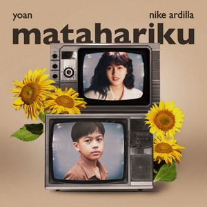 Nike Ardilla, Yoan - Matahariku