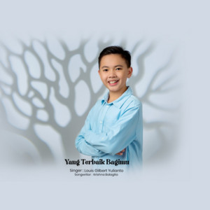 Louis Gilbert Yulianto - Yang Terbaik Bagimu
