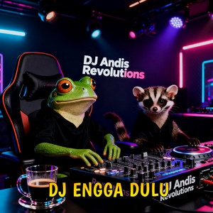 DJ Andis Revolutions - Ngga Dulu