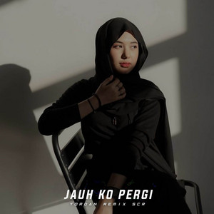 Yordan Remix Scr - JAUH KO PERGI SLOWBASS - REMIX