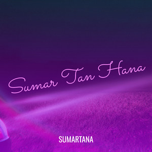 Sumartana - Sumar Tan Hana