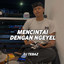DJ TEBAZ - Mencintai Dengan Ngeyel
