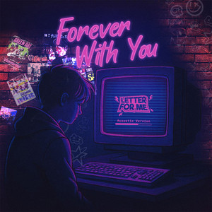 LETTER FOR ME - Forever With You - Acoustic Version