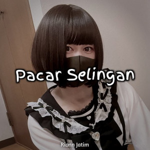 Riann Jatim - Pacar Selingan