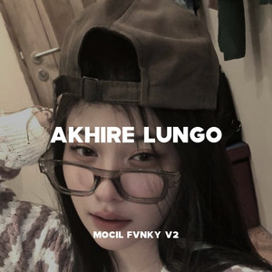 Mocil Fvnky V2 - Akhire Lungo