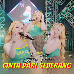 Ajeng Febria - Cinta Dari Seberang