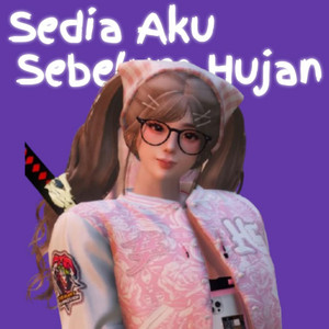 iCannn - DJ Sedia Aku Sebelum Hujan