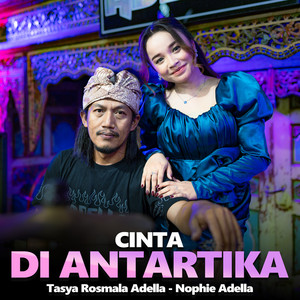 Tasya Rosmala Adella, Nophie Adella - Cinta Di Antartika