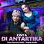 Tasya Rosmala Adella, Nophie Adella - Cinta Di Antartika
