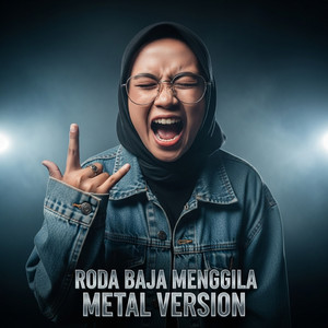 Pari Kesit - Roda Baja Menggila - Metal Version