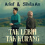 Arief, Silvia An - Tak Lebih Tak Kurang
