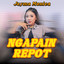 Jeyma Monica - Ngapain Repot