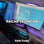 Felix Fvnky - Pacar Selingan
