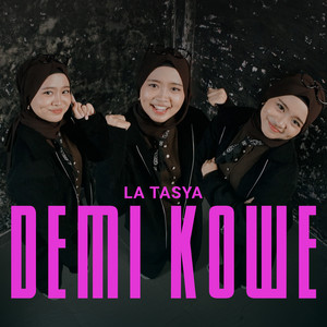 La Tasya - Demi Kowe