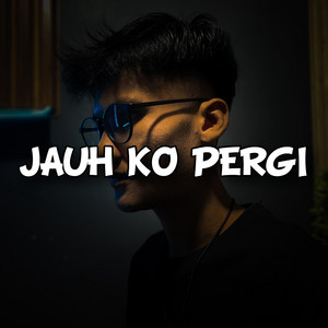 Kkz D Blg, Dj Vel Bass Rmx - Jauh Ko Pergi (Remix)