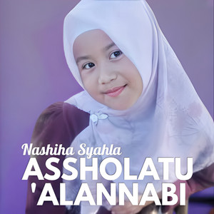 Nashiha Syahla - Assholatu'alannabi