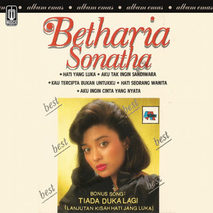 Betharia Sonatha - Hati Yang Luka