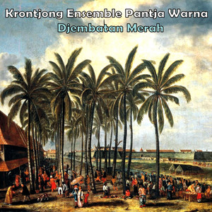 Krontjong Ensemble Pantja Warna - Djembatan Merah