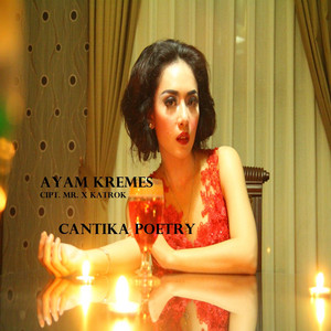 Cantika Poetry - Ayam Kremes