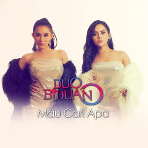 Duo Biduan - Mau Cari Apa