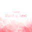 Dan Berk - thank u, next