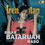 Irene Intan - Salah Bataruah Raso