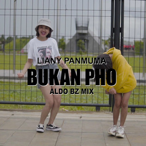 Liany Panmuma, Aldo Bz - Bukan PHO