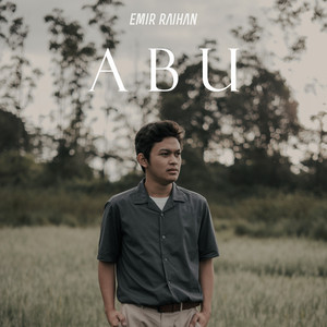 Emir Raihan - Abu