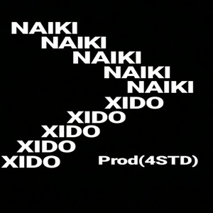 XIDO - NAIKI