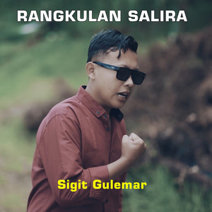 Sigit Gumelar - Rangkulan Salira