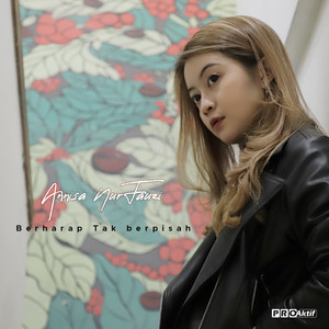Annisa Nurfauzi - Berharap Tak Berpisah