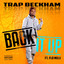 Trap Beckham, Flo Milli - Back It Up