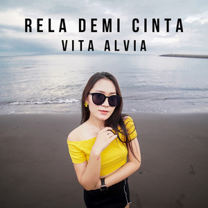 Vita Alvia - Rela Demi Cinta