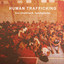 Son Dheztrow, Tuantigabelas - Human Trafficking