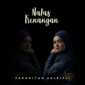 Farahiyah Zulkipli - Nafas Kenangan