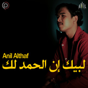 Anil Althaf - Labbaika Innal Hamdalak