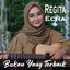 Regita Echa - Bukan Yang Terbaik