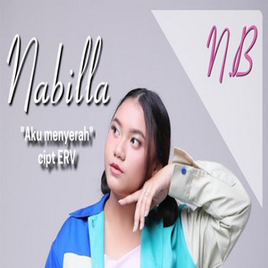 Nabila - Aku Menyerah