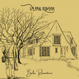 Bala Romantica - Depan Rumah