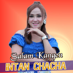 Intan Chacha - Salam Kangen