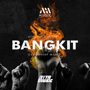 Atta Halilintar - Bangkit (OST. Ashiap Man)